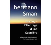 Mariley - L’Héritage d’une Guerrière: De Brazzaville à Valenton, l’amour, l’exil et le combat pour la vie