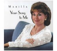 Marilla Ness - Your Song to Me
