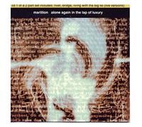 Marillion - Alone Again in the Lap of Luxury