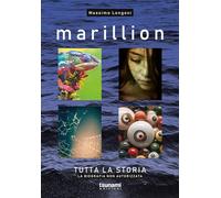 Marillion. Tutta la storia. La biografia non autorizzata (Gli uragani)