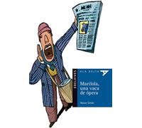 Marilola, una vaca de ópera: 81 (Ala Delta - Serie azul)