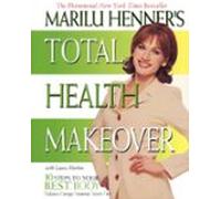 Marilu Henners Total Health Makeover (ebook)