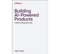 Marily Nika Building AI-Powered Products (Tapa blanda) (Importación USA)