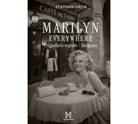 Marilyn Everywhere: L'itinerario segreto - Bergamo (Hanse Media - Press Series)