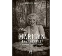 Marilyn Everywhere: L'itinerario segreto - Milano (Hanse Media - Press Series)