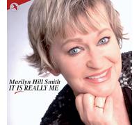 Marilyn Hill Smith - It Is Really Me