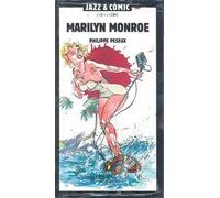 MARILYN MONROE JAZZ &COMIC (2CD + 1 COMIC) | Philippe Peseux
