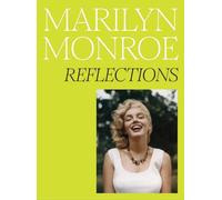 Marilyn Monroe: Reflections: the official highlights book of the National Portrait Gallery exhibition