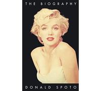 Marilyn Monroe: The Definitive Biography - The Life and Death of The Hollywood Star