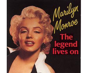 Marilyn Monroe - The Legend Lives On