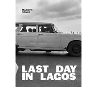 Marilyn Nance: Last Day in Lagos /anglais