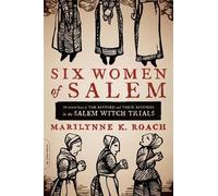 Marilynne K. Roach Six Women of Salem (Tapa blanda) (Importación USA)