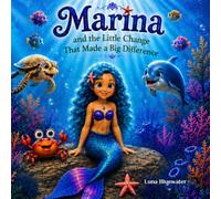 Marina: and the Little Change That Made a Big Difference (Marina's Ocean Adventures)