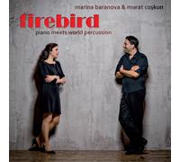 Marina Baranova - Firebird-Piano Meets World Percussion