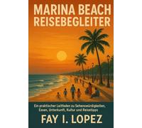 Marina Beach Reisebegleiter: Ein praktischer Leitfaden zu Sehenswürdigkeiten, Essen, Unterkunft, Kultur und Reisetipps