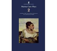 Marina Carr: Plays 2: On Raftery’s Hill; Ariel; Woman and Scarecrow; The Cordelia Dream; Marble (Ff Contemporary Classics)