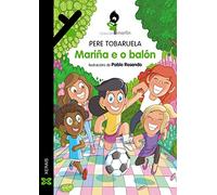 Mariña e o balón (INFANTIL E XUVENIL - MERLÍN - De 7 anos en diante)
