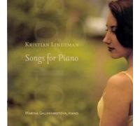 Marina Galiakhmetova : Kristian Lindeman : Songs for piano