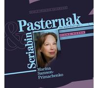 Marina Samson Primachenko - Pasternak by Manuscript : Piano works by Scriabin and Paternak