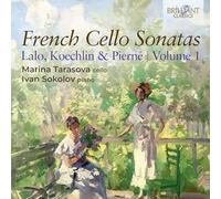 Marina Tarasova|Ivan Sokolov - French Cello Sonatas, Vol. 1, by Lalo, Koechlin & Pierné
