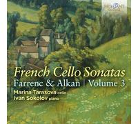 Marina Tarasova|Ivan Sokolov - French Cello Sonatas, Vol.3: Alkan & Farrenc