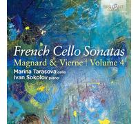 Marina Tarasova|Ivan Sokolov - French Cello Sonatas, Vol.4: Magnard & Vierne