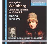 Mieczyslaw Weinberg : Intégrale des sonates pour violoncelle seul. Tarasova.