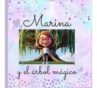 Marina y el árbol mágico: Cuento ilustrado para niños sobre emociones, gratitud y valores.