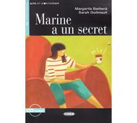 MARINE A UN SECRET: Marine a un secret + CD (Lire et s'entraîner) - 9788853003799: A2-niveau ERK (SIN COLECCION)