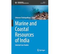 Marine and Coastal Resources of India: Selected Case Studies (Sustainable Development Goals Series)
