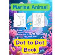 Marine Animal Dot To Dot Coloring books for Adults Relaxation.It contains 48 pictures of Otters, seals and other pictures.,Large Print Size.This book size is 8.5*11 inches.