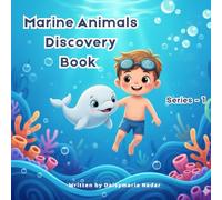 Marine Animals Discovery Book Series - 1: Meet The Baby Creatures Of The Deep Blue Sea | Perfect For Kids Of Ages 2-7 (Marine Cute Animal Discovery Book For Kids)