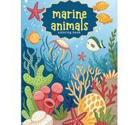 marine animals: marine animals coloring book for kids +4