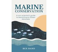 Marine Conservation: Guide for Non-Scientists
