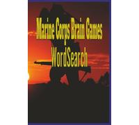 Marine Corps Brain Games Word Search: Word Search Challenges Featuring Marine Corps Equipment, Heroes, History, and Traditions, Easy-to-Read Marine ... for Adults, Veterans, and Military Families