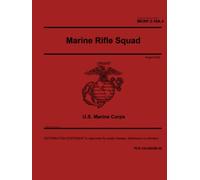 Marine Corps Reference Publication MCRP 3-10A.4 Marine Rifle Squad August 2020