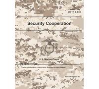 Marine Corps Tactical Publication MCTP 3-03D Security Cooperation September 2025
