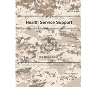 Marine Corps Tactical Publication MCTP 3-40A Health Service Support September 2025