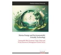 Marine Energy and Environmentally Friendly Technology: Sustainable Blue Economy Value Chain and Water Resources Management System Series