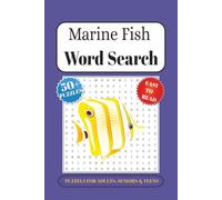 MARINE FISH WORD SEARCH PUZZLE BOOK: Word Searches with Easy-to-Read Print about MARINE,SALTWATER,FISH and More (6x9 Inches,110 pages| 50+ Puzzles… Gift for Vacations, Holidays, just relaxing at home