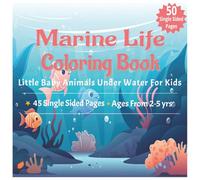 Marine Life: Coloring Book For Kids | Coloring Activity Book | Big Pictures To Color | Sea Animals | Coloring Creativity | Age 2 - 5 yrs