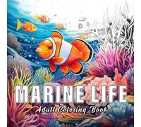 Marine Life: Coloring books for adults with 60 sketches of marine life. (Colorful Seasons)