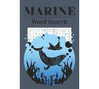 Marine Life Word Search Puzzle Book: 50+ Word Searches about Sea Life, Sharks and More | 6x9 Inches, 110 Pages | Solutions Included