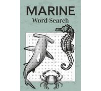 Marine Life Word Search Puzzle Book: 50+ Word Searches about Sea Life, Sharks and More | 6x9 Inches, 110 Pages | Solutions Included