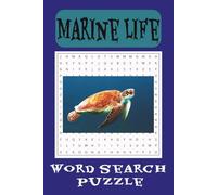 Marine Life Word Search Puzzle Book: Word Searches with Easy-to-Read Print about Marine Life, Fish, and More. 6x9 inches, 110 pages, 55 Puzzles...Gifts for Camping, Travel, and Quality Family Time.