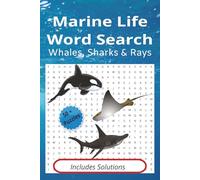 Marine Life Word Search: Whales, Sharks and Rays | 6x9 |