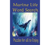 Marine Life Word Search: Word Searches with Easy to Read Print about Aquatic Life from Crabs to Fish [6x9 inches 110 pages] 50 plus puzzle... Gifts for Vacations Holidays and free Time