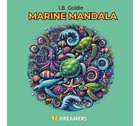 MARINE MANDALA: An Ocean-Themed Coloring Book for Adults to Relax and De-Stress