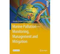 Marine Pollution - Monitoring, Management and Mitigation (Springer Textbooks in Earth Sciences, Geography and Environment)