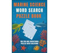 Marine Science Word Search for Adults: 100 Oceanography & Marine Biology Puzzles with Solutions: Explore Sea Life, Ecosystems, Ocean Zones & Marine ... Print Word Search Puzzles with Solutions